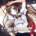 「5pb.キャラソンWORKS 2006～2007」、第2弾はO【OTAKU】*A【AKIBA】=OAPOP