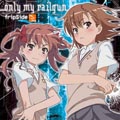 『とある科学の超電磁砲』、fripSide「only my railgun」がオリコン3位に!