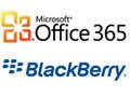 RIMのBlackBerryデバイスで「Microsoft Office 365」が無料利用可能に