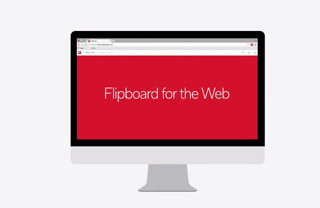 Flipboardの全サービスがWebアプリに、ブラウザ向けUIでPCでも快適