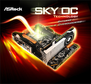 ASRock、K型番以外のSkylakeでもオーバークロックを可能とする「SKY OC」