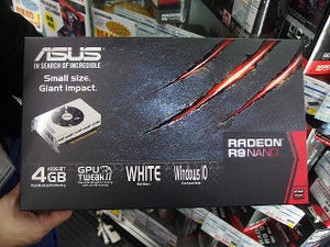 今週の秋葉原情報 - 白いRadeon R9 Nanoカードが登場、受注終了のPT3は入手困難に