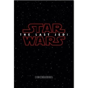 『スター･ウォーズ』最新作タイトルは「THE LAST JEDI」- 邦題は後日発表