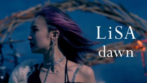 LiSA、2021年初シングル「dawn」のミュージックビデオ公開！先行フル配信も