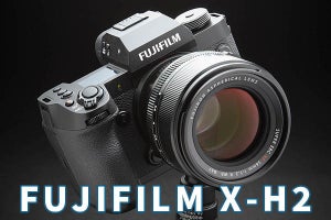 富士フイルム「X-H2」レビュー後編　画質と被写体検出AFは期待以上！