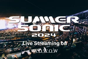 『SUMMER SONIC2024』、東京会場の模様をWOWOWで独占ライブ配信