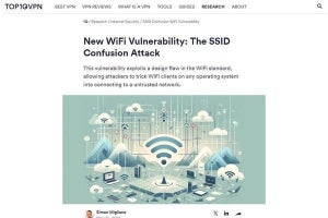 あらゆるWi-Fiデバイスに影響する「SSID混乱攻撃」、通信傍受の恐れあり